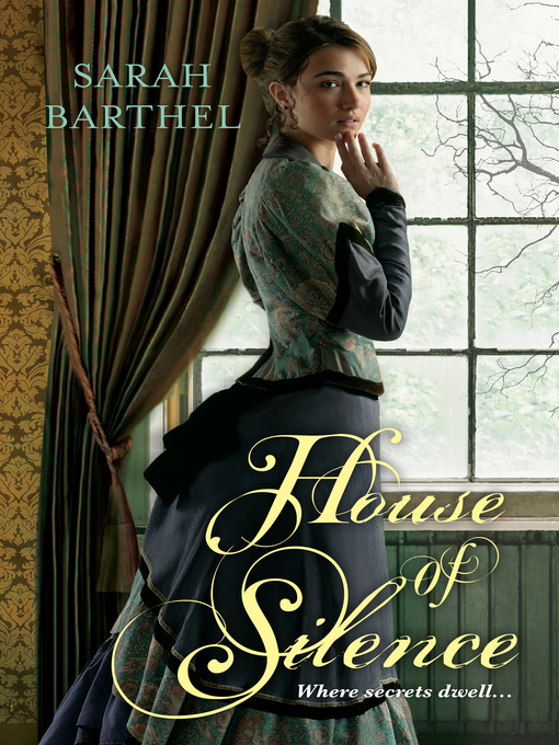 Title details for House of Silence by Sarah Barthel - Available